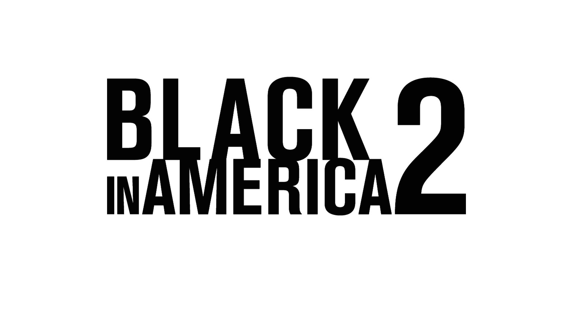 BLACK IN AMERICA 2 on CNN STARTS WED 8PM ET